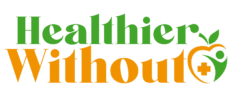 Healthier Without